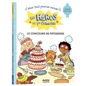 Les héros de 1re primaire - super débutant - le concours de pâtisserie Les héros de 1re primaire - super débutant - le concours de pâtisserie