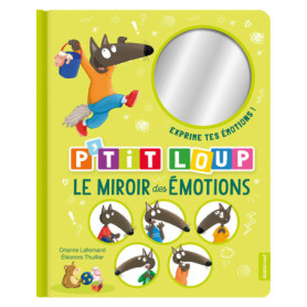 P'tit Loup - Le miroir des émotions P'tit Loup - Le miroir des émotions