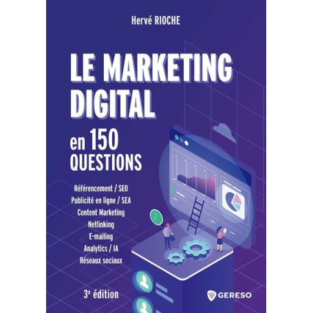 Le marketing digital en 150 questions
