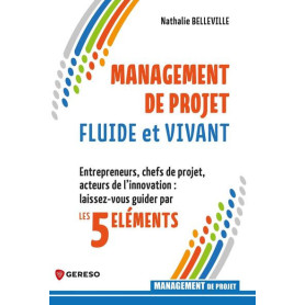Management de projet fluide et vivant
