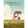 Bordeaux/Shanghai - histoire complète