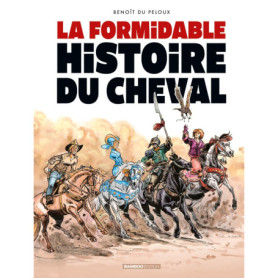 La Formidable histoire du cheval