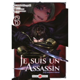 Je suis un assassin (et je surpasse le héros) - vol. 06