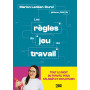 Les règles du jeu au travail: Tout le droit du travail pour salariés et employeurs.