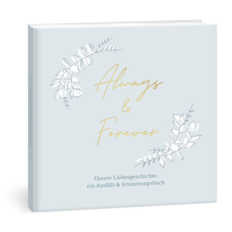 KIND OF HAZEL® Livre pour couples « Always & Forever » - Livre élégant à remplir et à offrir - Cadeau pour elle et lui pour la S