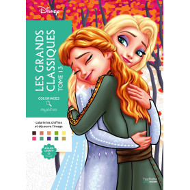 Coloriages mystères Disney - Grands classiques Tome 13: Colorie les chiffres et découvre l'image