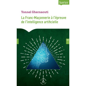 La Franc-Maçonnerie à l'épreuve de l'intelligence artificielle