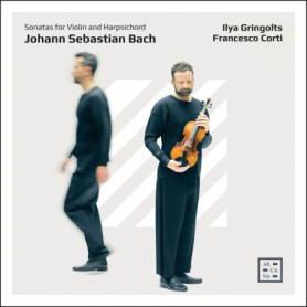 Sonates pour Violon et Clavecin - Francesco Corti & Ilya Gringolts