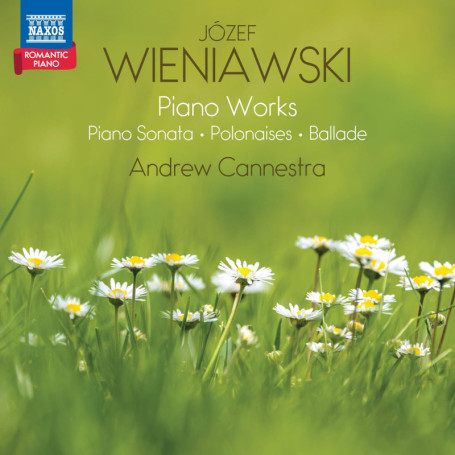 Œuvres pour Piano de Józef Wieniawski - Interprétées par Andrew Cannestra