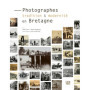 Photographes en Bretagne : Tradition et Modernité (1840-1940)