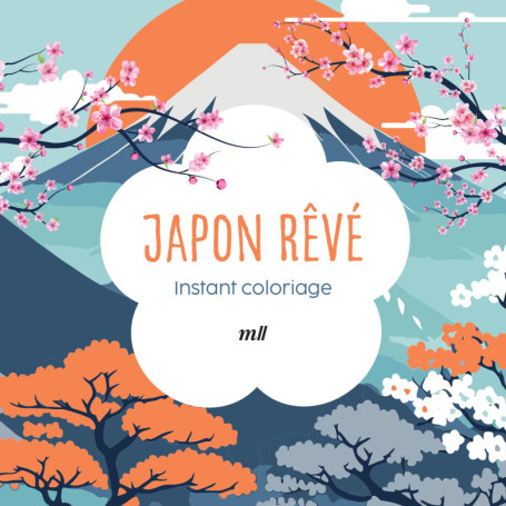 Instant Coloriage - Japon Rêvé : 80 Illustrations Apaisantes et 3 Marque-Pages