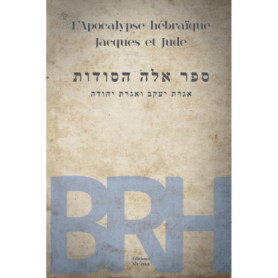 L'Apocalypse Hébraïque : Traduction Unique de Jacques et Jude