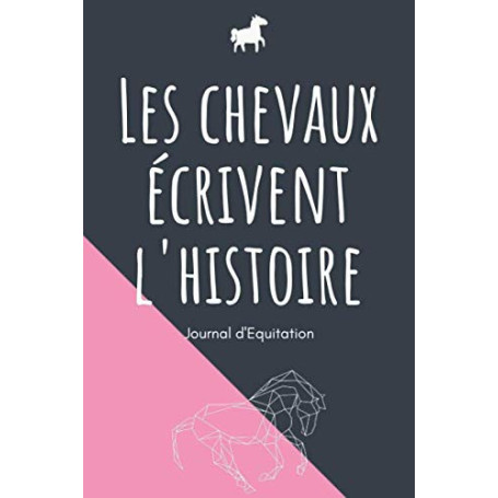 Journal d'Équitation A5 - Les Chevaux Écrivent l'Histoire