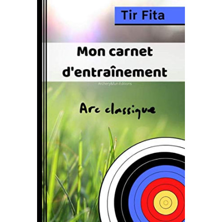 Carnet d'Entraînement Tir à l'Arc FITA