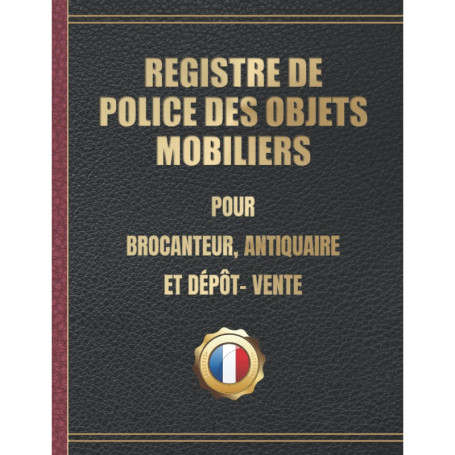 Registre de Police des Objets Mobiliers pour Brocanteurs et Antiquaires