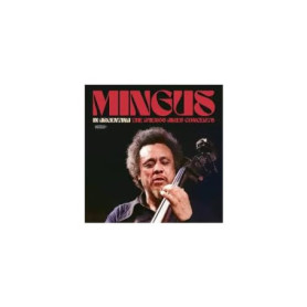 In Argentina: Concerts de Buenos Aires - Charles Mingus