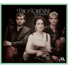 Tchaïkovski : Trio pour Piano Op. 50 - Trio Karénine