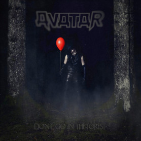 Avatar - Don't Go In The Forest (Album Heavy Metal)