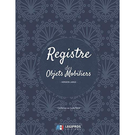 Registre des Objets Mobiliers pour Antiquaires et Brocanteurs - Conforme au Code Pénal