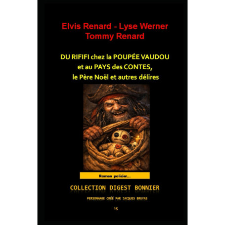 Du RIFIFI chez la Poupée Vaudoue : Enquêtes Fantastiques du Commissaire Bonnier