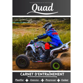 Carnet d'Entraînement Quad pour Progresser en Sport