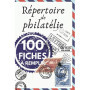 Carnet de Philatélie : 100 Fiches pour Inventorier Votre Collection de Timbres