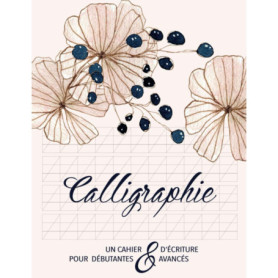 Cahier d'Écriture Calligraphique pour Débutants et Avancés