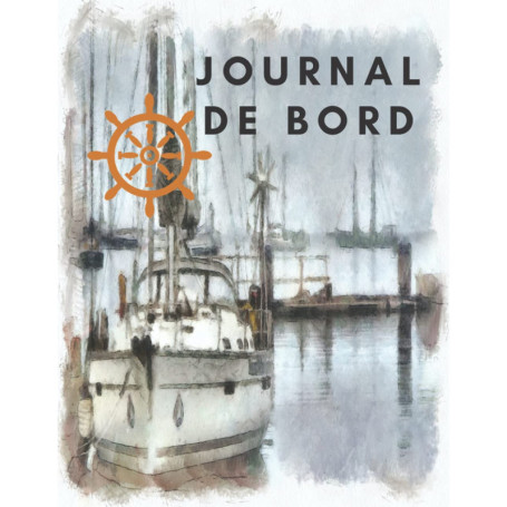 Carnet de Navigation pour Marins - Journal de Bord pour Bateaux