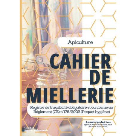 Cahier de Miellerie pour Apiculteurs : Suivi de Récolte et Mise en Pot du Miel