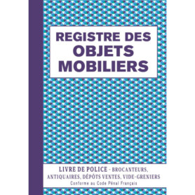Registre des Objets Mobiliers pour Brocanteurs et Antiquaires - 120 Pages A4