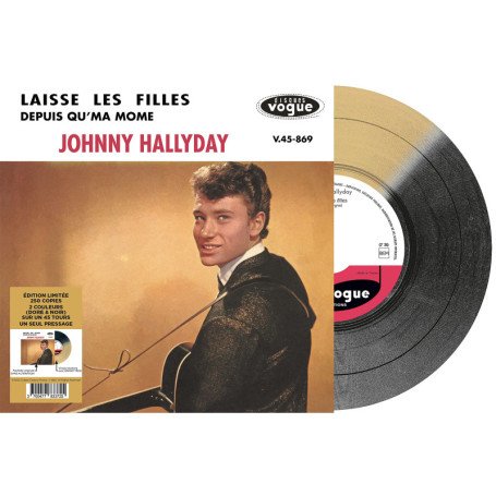 45 Tours Édition Limitée - Johnny Hallyday : Laisse Les Filles & Depuis Qu'ma Môme