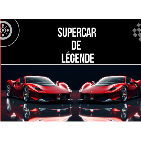 Supercars Légendaires : Guide Illustré pour Jeunes Passionnés
