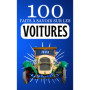 100 Faits Fascinants sur l'Histoire des Voitures