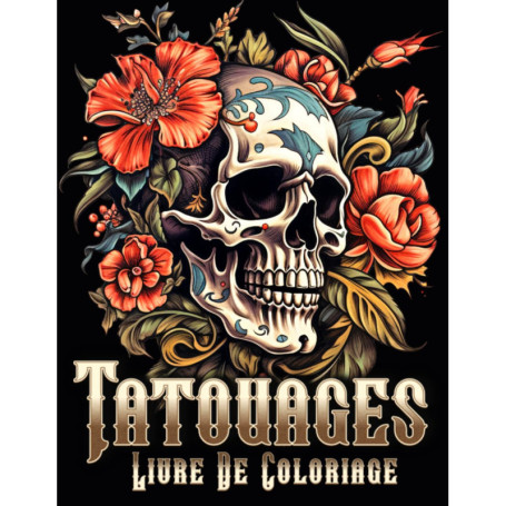 Livre de Coloriage de Tatouages Modernes pour Adultes et Adolescents