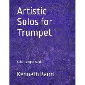 Artistic Solos for Trumpet - Livre de Solos avec Accompagnement Piano