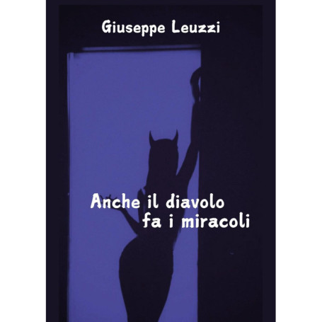 Anche il diavolo fa i miracoli - Quatre histoires du Sud