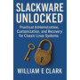 Slackware Unlocked : Guide Pratique pour Administrateurs et Utilisateurs