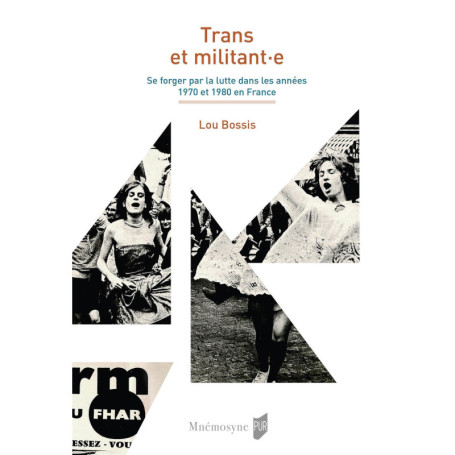 Trans et militant : Lutte et identité dans les années 70-80 en France
