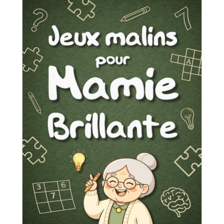 Jeux Malins pour Mamie Brillante - Activités Ludiques et Puzzles pour Seniors