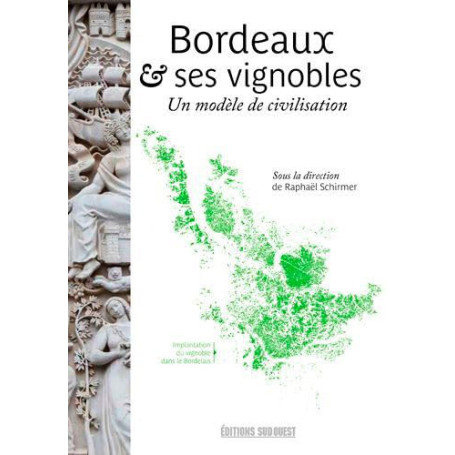 Bordeaux et ses Vignobles : Un Voyage au Coeur de la Civilisation Viticole