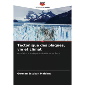 Tectonique des plaques et vie sur Terre : Lien entre géologie et climat