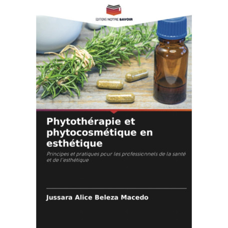 Phytothérapie et Phytocosmétique : Guide Pratique pour Esthéticiens