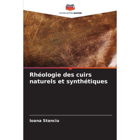 Rhéologie des cuirs naturels et synthétiques - Comprendre le comportement du cuir