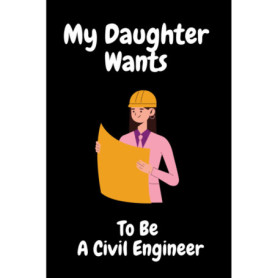 Cahier de Dessin pour Fille : Devenir Ingénieur Civil - Un Cadeau Inspirant