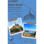 Guide de Voyage Mont-Saint-Michel : Bretagne et Normandie