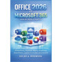 Guide Pratique Office 2026 et Microsoft 365 pour Débutants