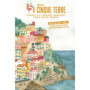 Guide Pratique des Cinque Terre 2026-2027 : Séjour et Bonnes Adresses