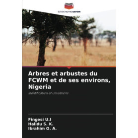 Guide des Arbres et Arbustes du Nigeria : Identification et Usages
