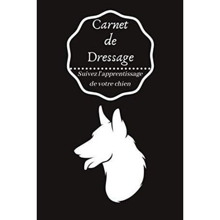 Carnet de Dressage pour Chien et Chiot - Suivi de l'Apprentissage Canin