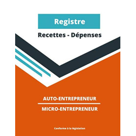 Registre de Recettes et Dépenses pour Auto-Entrepreneurs - Grand Format
